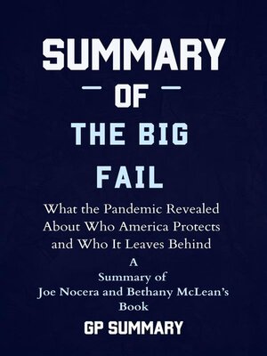 cover image of Summary of the Big Fail by  Joe Nocera and Bethany McLean